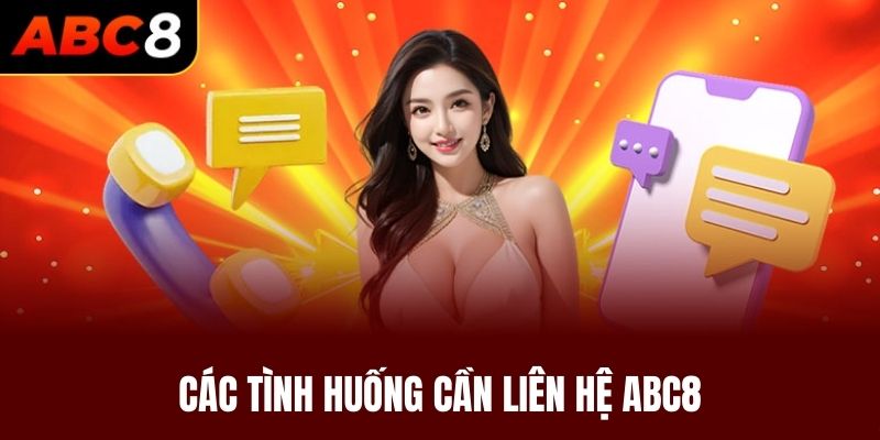 lien-he-abc8-cac-tinh-huong