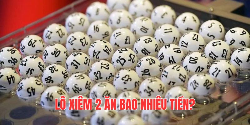 soi-lo-xien-lo-xien-2-an-bao-nhieu-tien